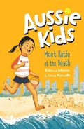 Cover: Aussie Kids: Meet Katie at the Beach - Penguin eBooks