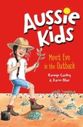 Cover: Aussie Kids: Meet Eve in the Outback - Penguin eBooks