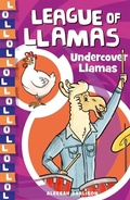 Cover: League of Llamas 3: Undercover Llamas - Penguin eBooks