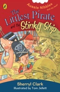 Cover: The Littlest Pirate and the Stinky Ship: Aussie Nibbles - Penguin eBooks