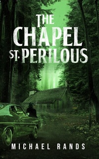 Abbildung von: The Chapel St. Perilous - Michael Rands