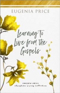 Enlarge image Cover: Learning to Live From the Gospels - Turner