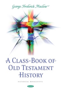 Enlarge image Cover: Class-Book of Old Testament History - Nova Science Publishers Inc