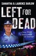 Cover: Left for Dead: A True Story of Resilience and Courage - Penguin eBooks