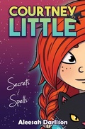 Cover: Courtney Little: Secrets and Spells - Big Sky Publishing