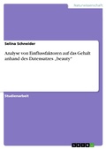 Cover: Analyse von Einflussfaktoren auf das Gehalt anhand des Datensatzes "beauty" - GRIN Verlag