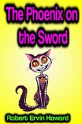 Cover: The Phoenix on the Sword - Phoemixx Classics Ebooks