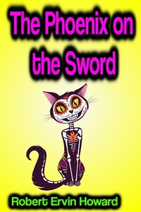 Enlarge image Cover: The Phoenix on the Sword - Phoemixx Classics Ebooks