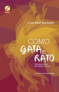 Cover: Como gata e rato, como c&atilde;o e gata - Galera