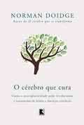 Cover: O c&eacute;rebro que cura - Record