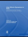 Cover: Inter-Ethnic Dynamics in Asia - Routledge