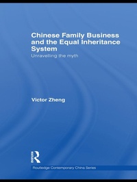 Enlarge image Cover: Chinese Family Business and the Equal Inheritance System - Routledge
