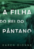 Cover: A filha do Rei do P&acirc;ntano - Verus
