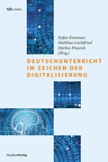 Cover: Deutschunterricht im Zeichen der Digitalisierung - Studien Verlag