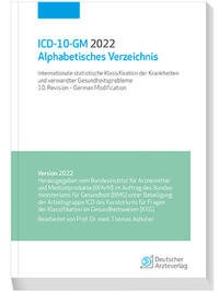 Bild vergrößern Bild: ICD-10-GM 2022 Alphabetisches Verzeichnis - Deutscher Ärzteverlag