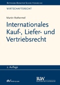 Cover: Internationales Kauf-, Liefer- und Vertriebsrecht - Fachmedien Recht und Wirtschaft