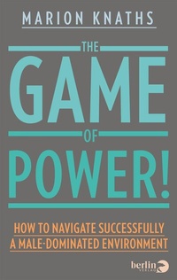 Enlarge image Cover: The Game of Power! - Berlin Verlag