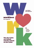 Cover: worklove - Verlag Hermann Schmidt