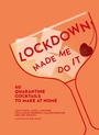 Cover: Lockdown Made Me Do It - HarperCollins