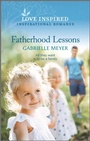 Cover: Fatherhood Lessons - Love Inspired