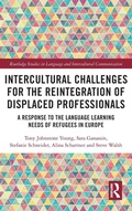Cover: Intercultural Challenges for the Reintegration of Displaced Professionals - Routledge