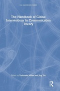 Cover: The Handbook of Global Interventions in Communication Theory - Routledge