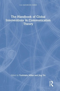 Enlarge image Cover: The Handbook of Global Interventions in Communication Theory - Routledge