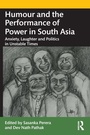 Cover: Humour and the Performance of Power in South Asia - Routledge India