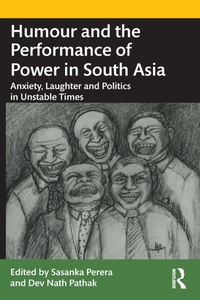 Enlarge image Cover: Humour and the Performance of Power in South Asia - Routledge India