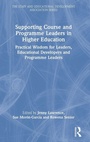 Cover: Supporting Course and Programme Leaders in Higher Education - Routledge