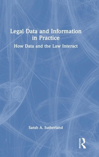 Abbildung von: Legal Data and Information in Practice - Routledge