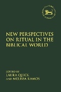 Cover: New Perspectives on Ritual in the Biblical World - T.& T.Clark Ltd