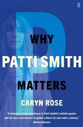 Cover: Why Patti Smith Matters - Faber & Faber
