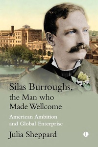 Abbildung von: Silas Burroughs, the Man who Made Wellcome - Lutterworth Press