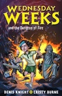 Cover: Wednesday Weeks and the Dungeon of Fire - Lothian Books