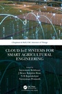 Cover: Cloud IoT Systems for Smart Agricultural Engineering - Chapman & Hall/CRC
