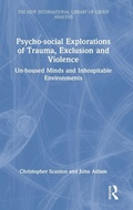 Cover: Psycho-social Explorations of Trauma, Exclusion and Violence - Routledge