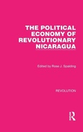 Cover: The Political Economy of Revolutionary Nicaragua - Routledge