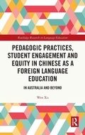 Cover: Pedagogic Practices, Student Engagement and Equity in Chinese as a Foreign Language Education - Routledge