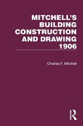Cover: Mitchell's Building Construction and Drawing 1906 - Routledge