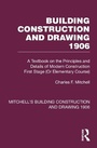 Cover: Building Construction and Drawing 1906 - Routledge