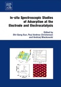 Cover: In-situ Spectroscopic Studies of Adsorption at the Electrode and Electrocatalysis - Elsevier