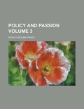 Cover: Policy and Passion Volume 3 - Rarebooksclub.com
