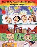 Cover: Five Of My Favorite Family Stories - Bookbaby