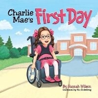 Enlarge image Cover: Charlie Mae's First Day - Bookbaby