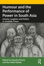 Cover: Humour and the Performance of Power in South Asia - Routledge India
