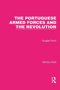 Bild: The Portuguese Armed Forces and the Revolution - Routledge