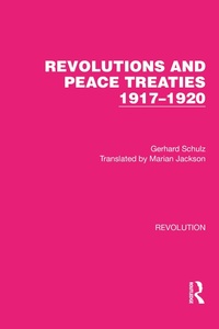 Abbildung von: Revolutions and Peace Treaties 1917-1920 - Routledge