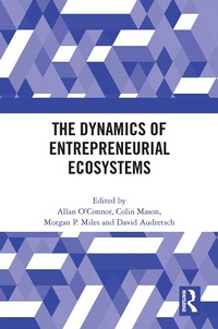 Abbildung von: The Dynamics of Entrepreneurial Ecosystems - Routledge