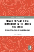 Bild: Cosmology and Moral Community in the Lakota Sun Dance - Routledge